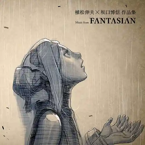 Nobuo Uematsu × Hironobu Sakaguchi Works - Music from FANTASIAN cover