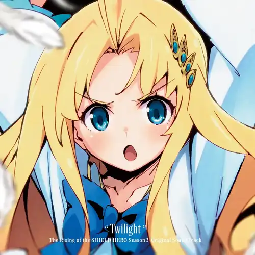 The Rising of the Shield Hero Season 2 Original SoundTrack: Twilight cover