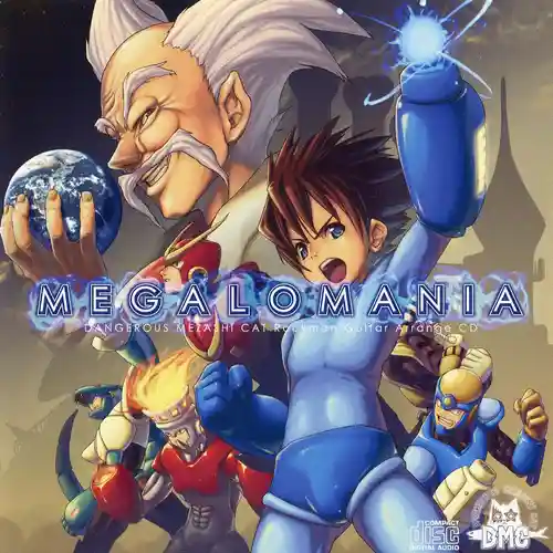 Megalomania - Dangerous Mezashi Cat Mega Man Guitar Arrange CD cover