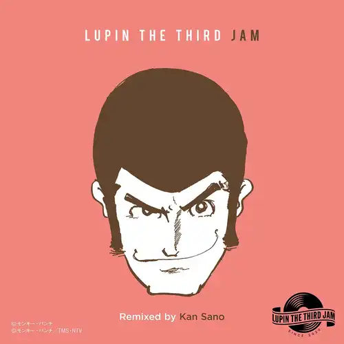 Lupin the Third JAM Remixed by Kan Sano - LOVE SQUALL cover