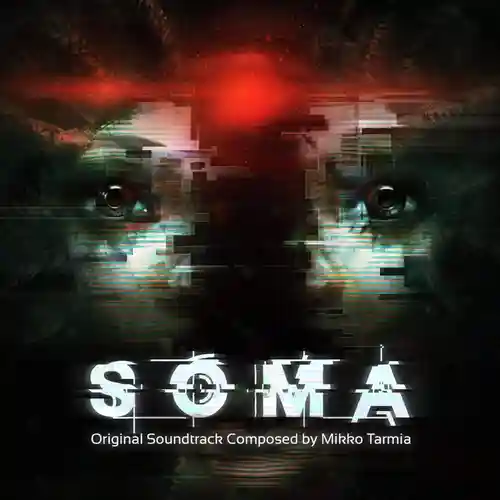 SOMA (Original Video Game Soundtrack) cover