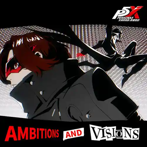 Persona 5: The Phantom X - Ambitions and Visions cover
