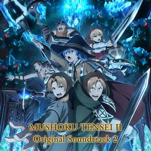 Mushoku Tensei Jobless Reincarnation Season2 (Original Soundtrack 2) cover