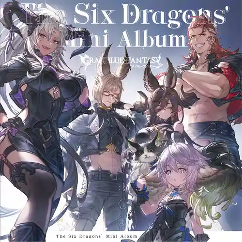 Granblue Fantasy - The Six Dragons' Mini Album cover