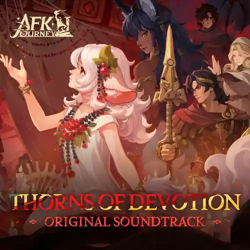 AFK Journey: Thorns of Devotion Original Game Soundtrack cover