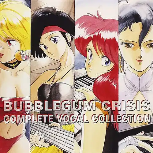 Bubblegum Crisis Complete Vocal Collection cover