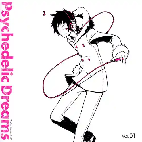 Durarara!! Original Soundtrack Vol. 1: Psychedelic Dreams cover
