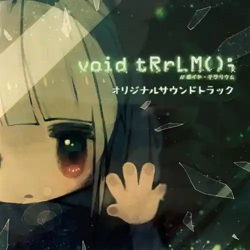 void tRrLM();++ //Void Terrarium Official Soundtrack cover