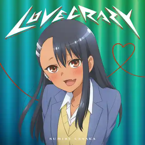 Ijiranaide, Nagatoro-san 2nd Attack - LOVE CRAZY cover