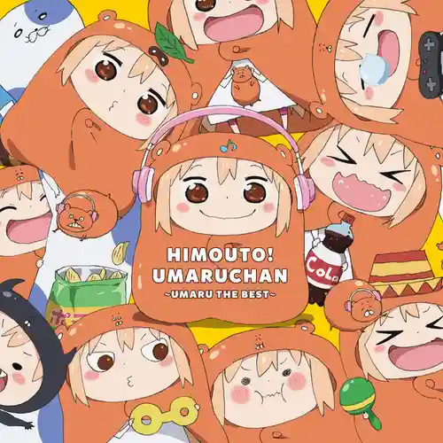 Himouto! Umaru-chan ~ UMARU THE BEST cover