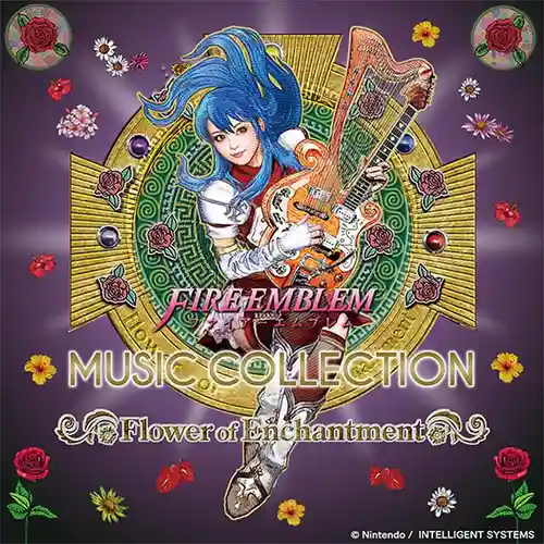 Fire Emblem Music Collection: Session ~ Flower of Enchantment cover