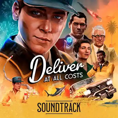 Deliver at All Costs (Original Game Soundtrack) cover