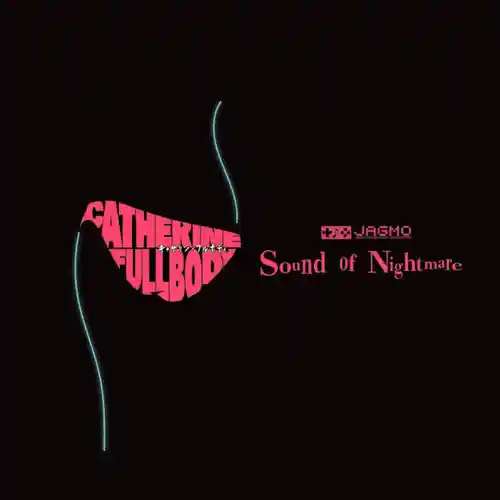 Catherine: Full Body × JAGMO - Sound of Nightmare cover