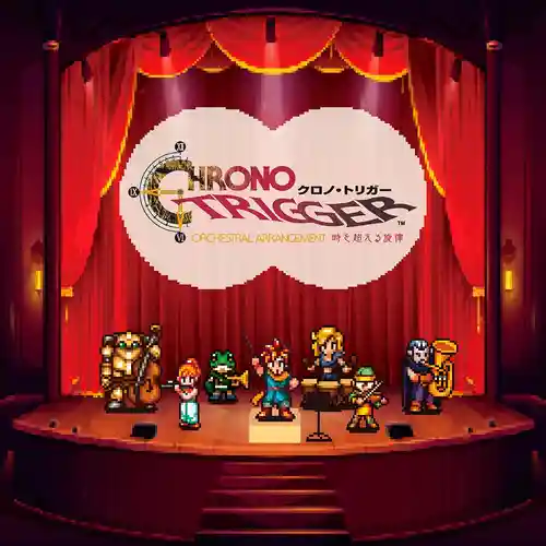 Chrono Trigger Orchestral Concert - Melodies Across Time - cover