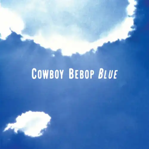 Cowboy Bebop Original Soundtrack 3 BLUE cover