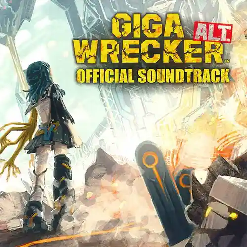 Giga Wrecker Alt. Original Soundtrack cover